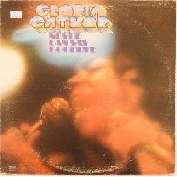 Пластинка Gloria Gaynor Never can say goodbay